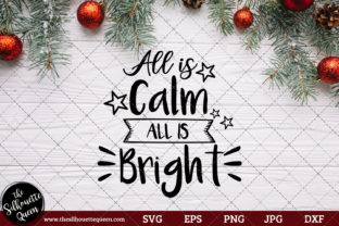 All is Calm All is Bright Saying for Crafts