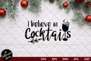 I Believe in Cocktails Saying for Crafts