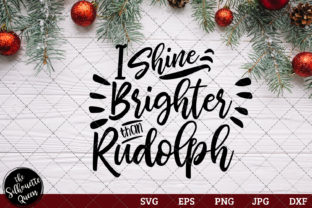 I Shine Brighter Than Rudolph Crafts